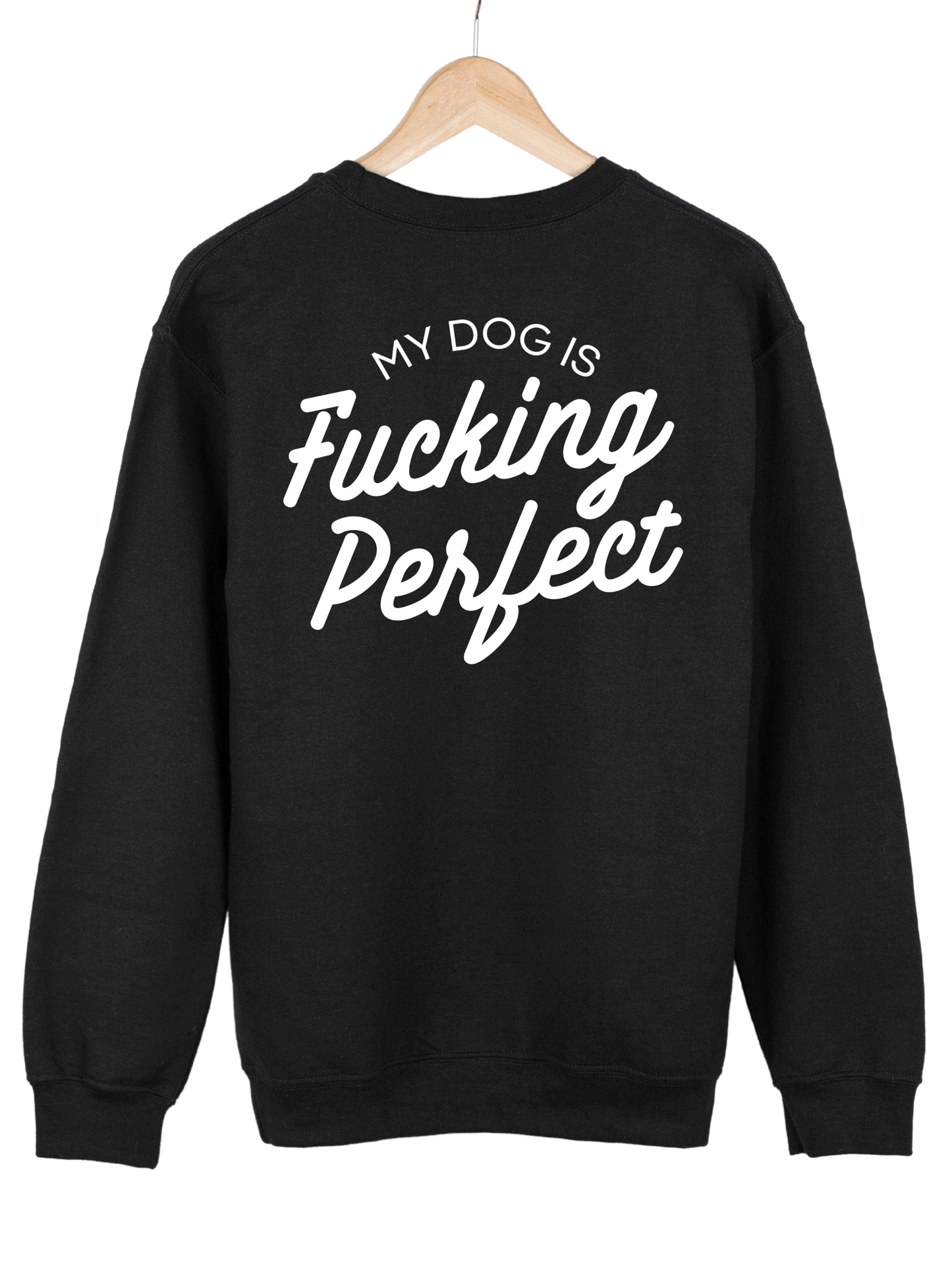 Crewneck "FUCKING PERFECT"