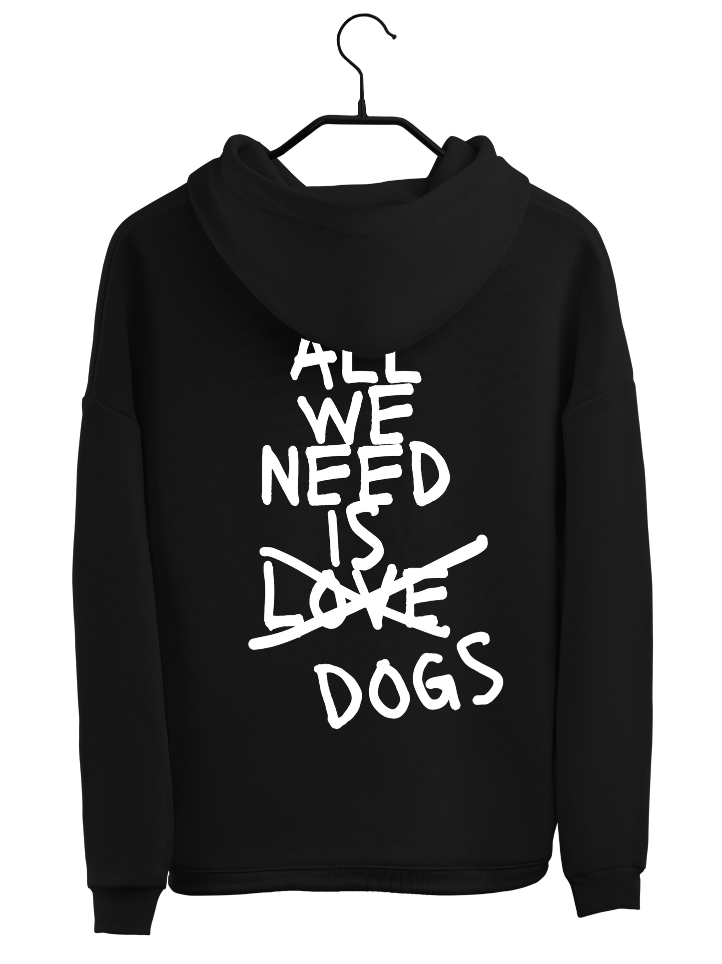 Hoodie "ALL WE NEED"