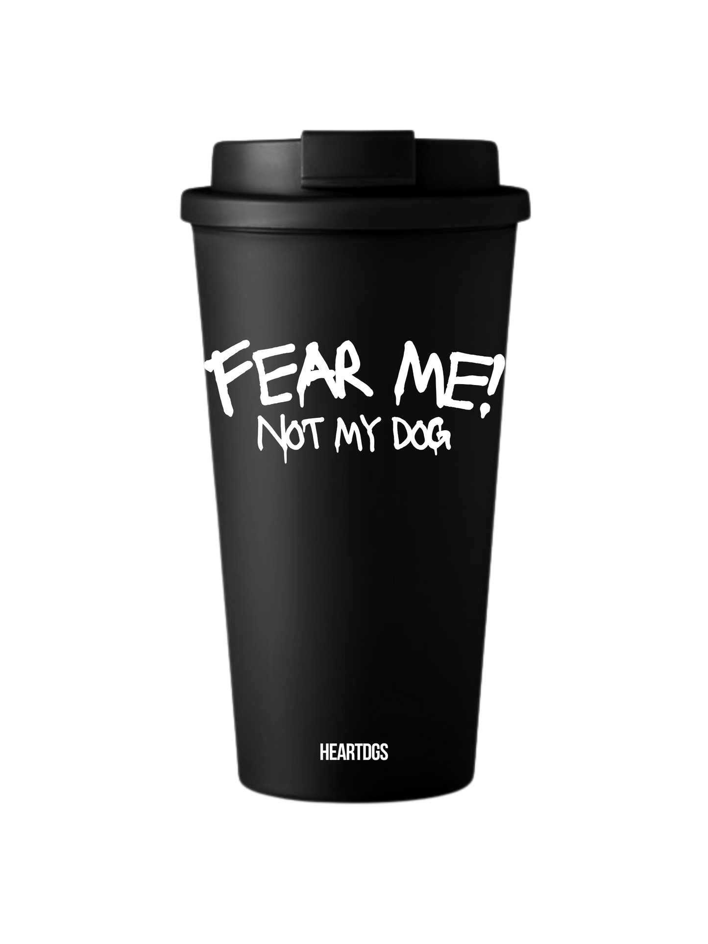 Hot Cup "FEAR ME"
