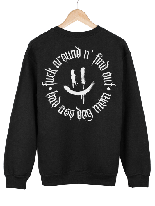 Crewneck "FUCK AROUND"