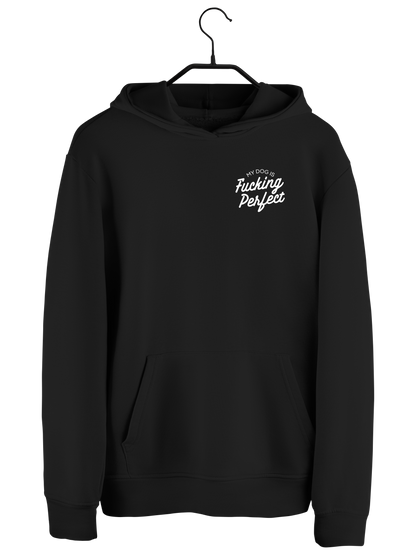 Hoodie "FCKING PERFECT"