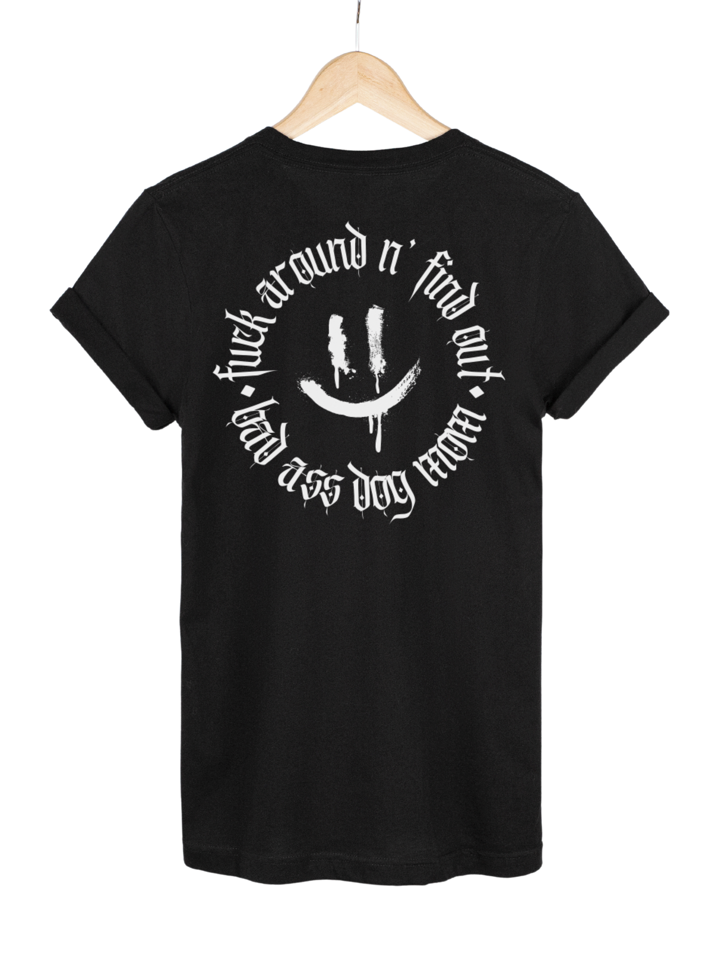 Girls Shirt "FUCK AROUND"