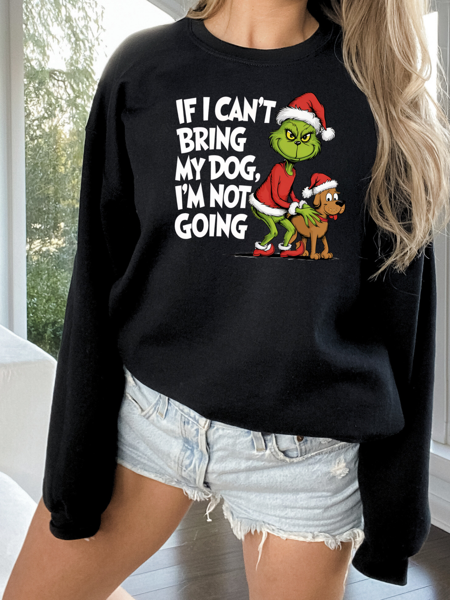 Crewneck "IF I CAN'T BRING MY DOG I'M NOT COMING"