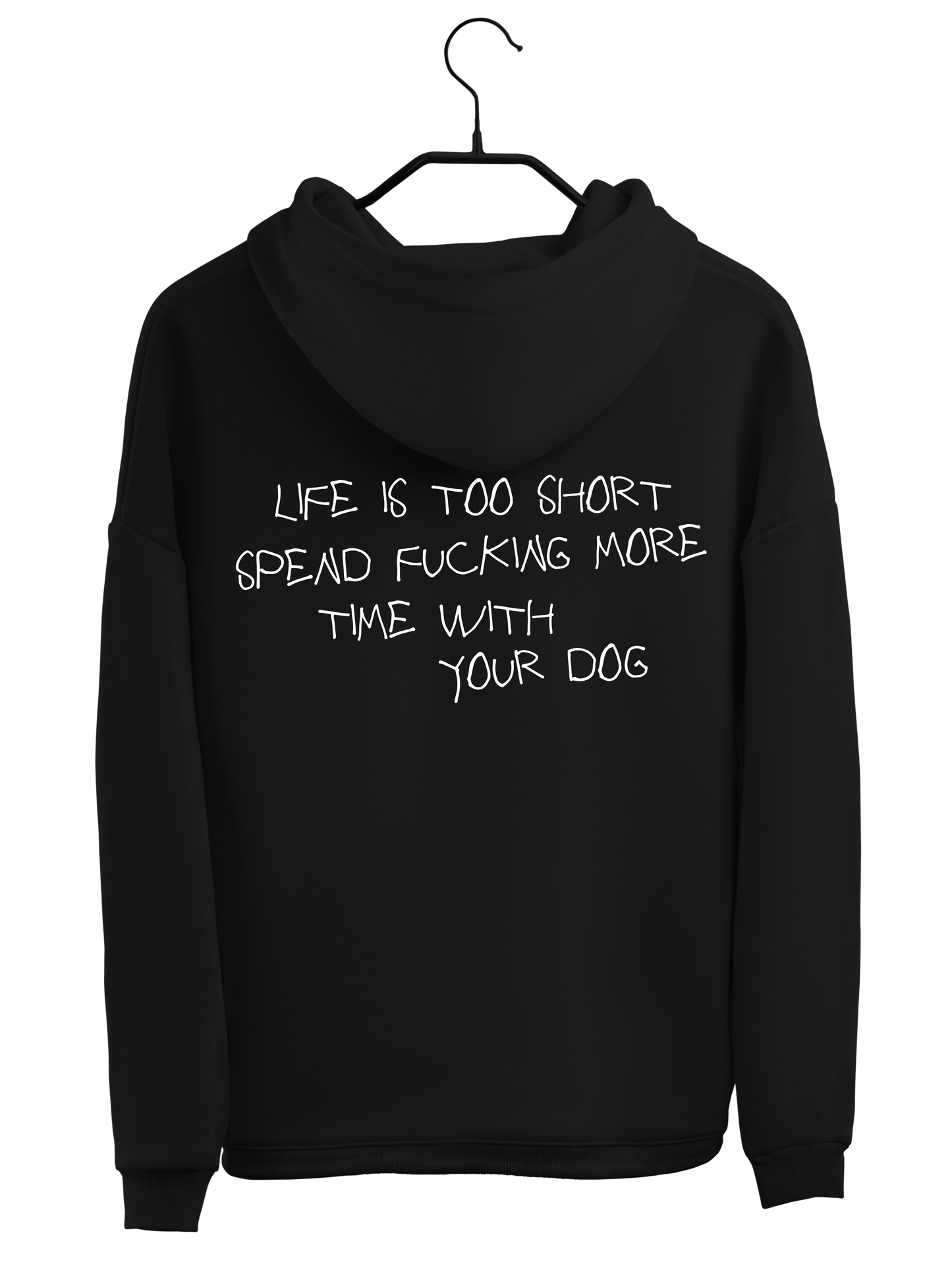 Hoodie "TIME IS TOO SHORT"
