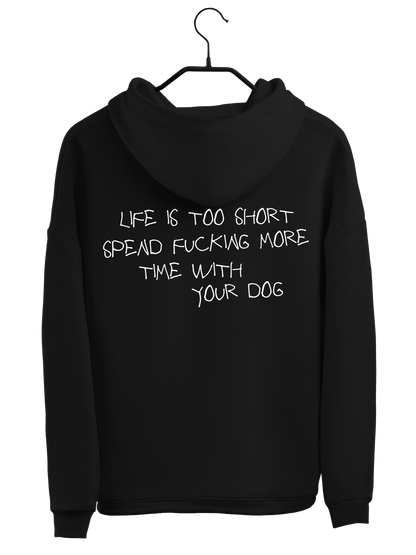 Hoodie "TIME IS TOO SHORT"