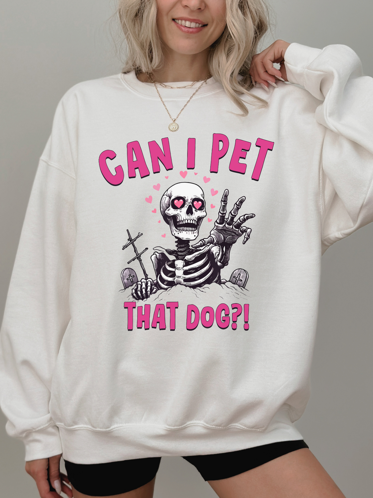 Crewneck "CAN I PET THAT DOG"