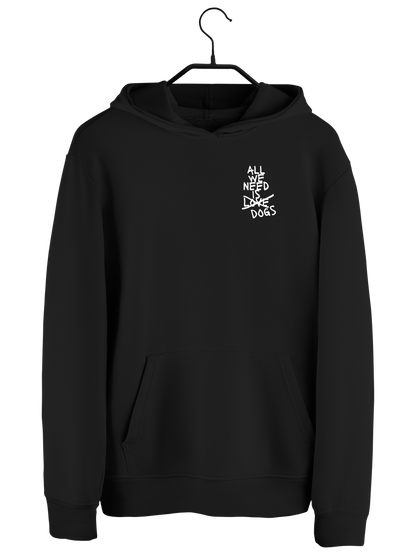 Hoodie "ALL WE NEED"