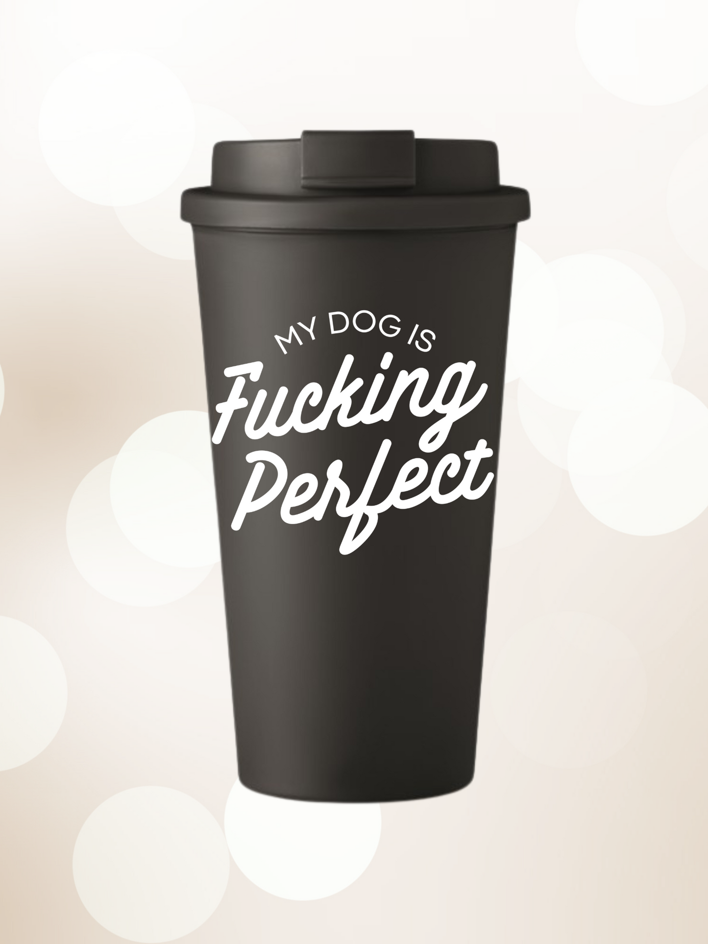 Hot Cup "FUCKING PERFECT"