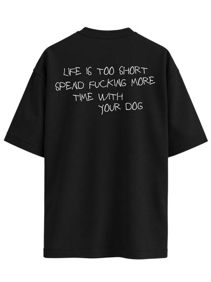 Unisex Shirt "TIME IS TOO SHORT"