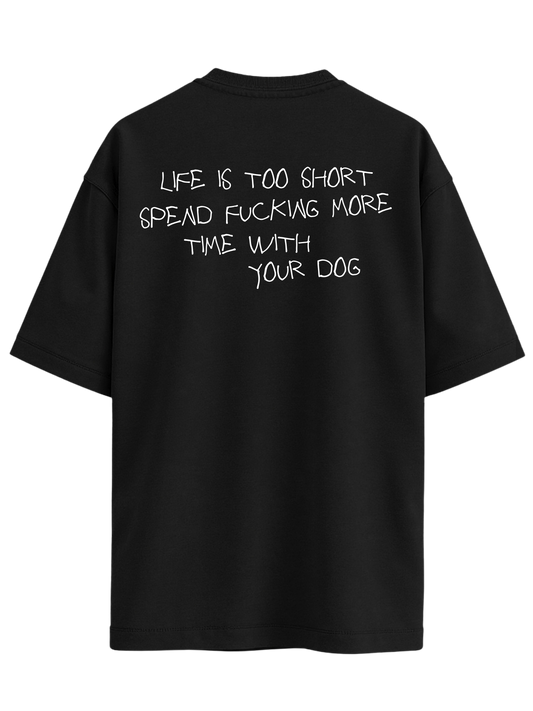 Unisex Shirt "TIME IS TOO SHORT"