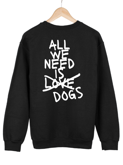 Crewneck "ALL WE NEED"