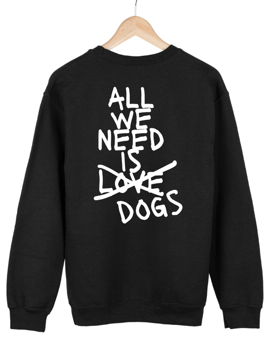 Crewneck "ALL WE NEED"