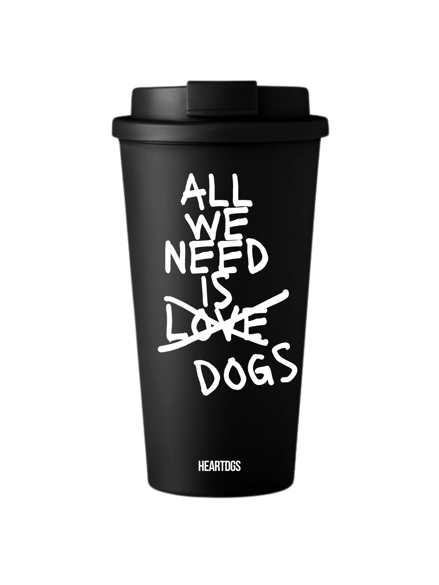 Hot Cup "ALL WE NEED"