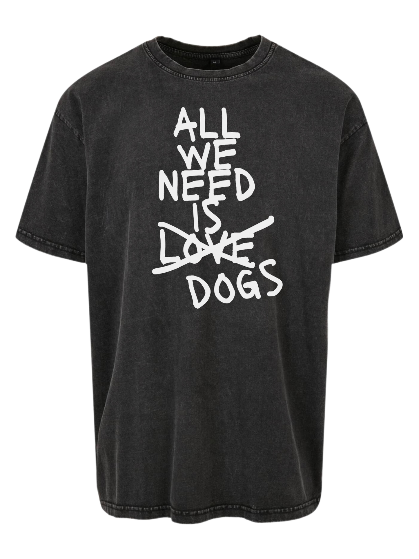 Acid Washed Heavy Oversize Shirt "ALL WE NEED"